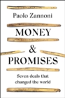 Image for Money and promises  : seven deals that changed the world