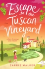 Image for Escape to the Tuscan vineyard