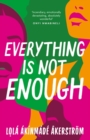 Image for Everything is Not Enough