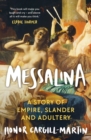 Image for Messalina  : a story of empire, slander and adultery
