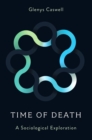 Image for Time of death: a sociological exploration
