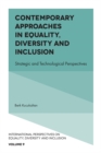 Image for Contemporary Approaches in Equality, Diversity and Inclusion: Strategic and Technological Perspectives