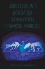 Image for Using Economic Indicators in Analysing Financial Markets