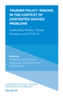 Image for Tourism Policy-Making in the Context of Contested Wicked Problems : Sustainability Paradox, Climate Emergency and COVID-19