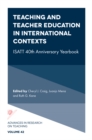 Image for Teaching and teacher education in international contexts  : ISATT 40th anniversary yearbook