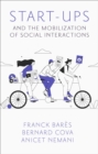 Image for Start-Ups and the Mobilization of Social Interactions