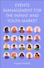 Image for Events Management for the Infant and Youth Market