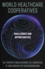 Image for World Healthcare Cooperatives: Challenges and Opportunities