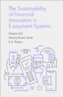 Image for The Sustainability of Financial Innovation in E-Payment Systems