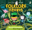 Image for Little Irish Folklore Friends