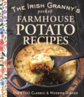 Image for The Irish granny&#39;s pocket farmhouse potato recipes