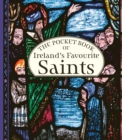Image for The Pocket Book of Ireland&#39;s Favourite Saints