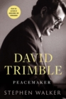 Image for David Trimble: Peacemaker