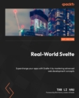 Image for Real-World Svelte: Supercharge Your Apps With Svelte 4 by Mastering Advanced Web Development Concepts