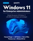 Image for Windows 11 for enterprise administrators: a comprehensible guide to windows 11 22H2 from installation to security and everything in between