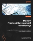 Image for Modern frontend development with Node.js  : the compendium for web development within the Node.js ecosystem