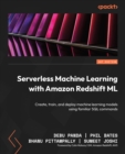 Image for Serverless machine learning with Amazon Redshift: create, train, and deploy machine learning models using familiar SQL commands