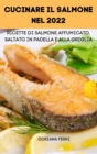 Image for Cucinare Il Salmone Nel 2022 : Ricette Di Salmone Affumicato, Saltato in Padella E Alla Griglia
