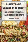 Image for Il Ricettario Vegano Di 30 Minuti