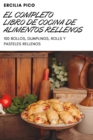 Image for El Completo Libro de Cocina de Alimentos Rellenos