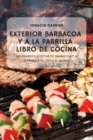 Image for Exterior-Barbacoa-Y-A-La-Parrilla-Libro-De-Cocina
