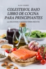 Image for Colesterol Bajo Libro de Cocina Para Principiantes