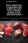 Image for The Frugal Carnivore Diet Made Easy for Beginners