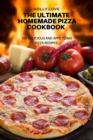 Image for The Ultimate Homemade Pizza Cookbook