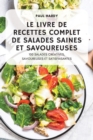 Image for Le Livre de Recettes Complet de Salades Saines Et Savoureuses