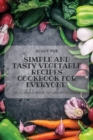 Image for Simple and Tasty Vegetable Recipes Cookbook for Everyone