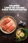 Image for Salmon Libro de Cocina Para Principiantes