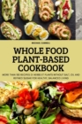 Image for Whole Food Plant-Based Cookbook