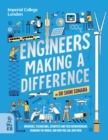Image for Engineers Making a Difference (eBook): Inventors, Technicians, Scientists and Tech Entrepreneurs Changing the World, and How You Can Join Them