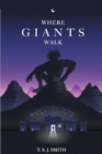 Image for Where Giants Walk
