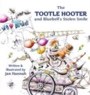 Image for The Tootle Hooter and Bluebell&#39;s Stolen Smile