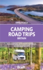 Image for Camping road trips UK  : 30 adventures with your campervan, motorhome or tent