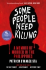 Image for Some people need killing  : a memoir of murder in my country