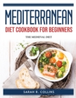 Image for Mediterranean Diet Cookbook for Beginners : THE MEDIEVAL DIET