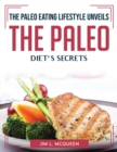 Image for THE PALEO EATING LIFESTYLE UNVEILS: THE