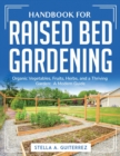 Image for Handbook for Raised Bed Gardening : Organic Vegetables, Fruits, Herbs, and a Thriving Garden: A Modern Guide