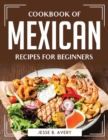 Image for Cookbook of Mexican Recipes for Beginners