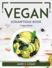 Image for Vegan Scrumptious Book : A Vegan Lifestyle