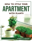 Image for How to style your apartment with plants