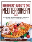 Image for Beginners&#39; Guide to the Mediterranean Diet 2021