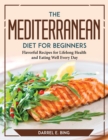 Image for The MEDITERRANEAN DIET for Beginners