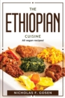 Image for The Ethiopian Cuisine : All vegan recipes!
