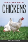 Image for How to raise healthy chickens