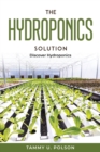Image for The Hydroponics Solution : Discover Hydroponics