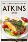 Image for The Cookbook Based on the Atkins Method