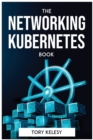 Image for The Networking Kubernetes Book